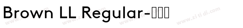 Brown LL Regular字体转换